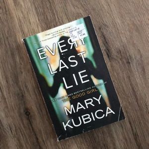 Every Last Lie by Mary Kubica